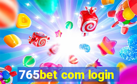 765bet com login